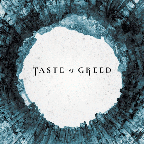 Taste Of Greed : Irrversible